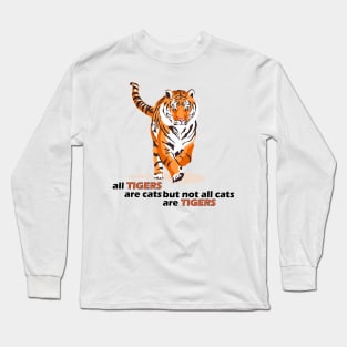 Not all cats are tigers Long Sleeve T-Shirt